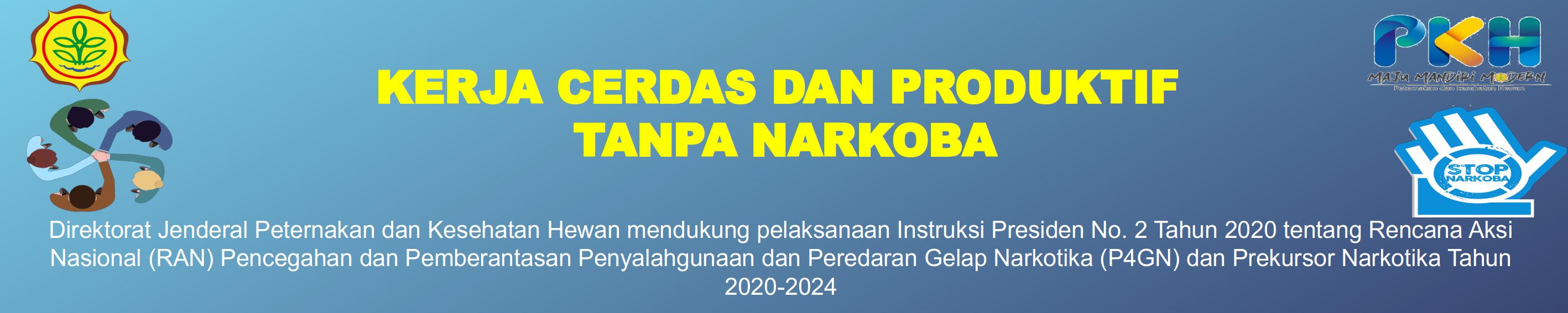 Kerja Cerdas dan Produktif Tanpa Narkoba - P4GN 2020-2024